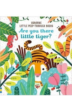 Are You There Little Tiger?